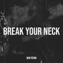 Break Your Neck