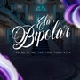 Ela é Bipolar (Explicit)