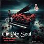 On My Soul (feat. NaNa) [Explicit]