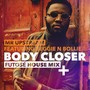 Body Closer (Futosé House Mix)