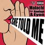 She Told Me (feat. Nawlage & Eyon) [Explicit]