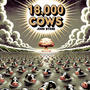 18,000 Cows