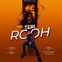 Teri Rooh (feat. Yatin)