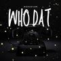 Who Dat (Explicit)