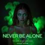 Never Be Alone (feat. Scouse Willow) [Radio Edit]