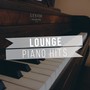 Lounge Piano Hits