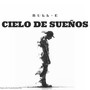 Cielo de Sueños (Explicit)