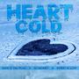 Heart Cold (feat. Sweet N Low) [Explicit]