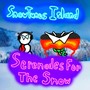 Snowtunes Island: Serenades for the Snow