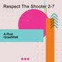 Respect The Shooter 2-7 (Explicit)