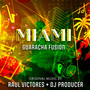 Miami Guaracha Fusion