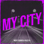 My City (Explicit)