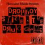 The Drug Game (feat. Dropboy Slice) [Explicit]