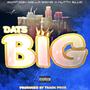 Dats Big (Explicit)