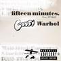 15 Minutes (Pro. BVTMAN) [Explicit]