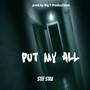 Put My All