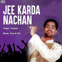 Jee Karda Nachan - Single