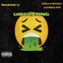 Disgusting (feat. Hollywood Bangers) [Explicit]