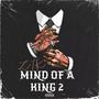 Mind Of a King 2 (Explicit)