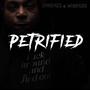 Petrified (feat. whispers) [Explicit]