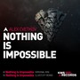 Nothing Is Impossible