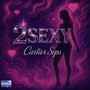 2sexy (Explicit)