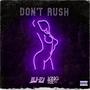 Don't Rush (feat. John Concepcion) [Explicit]