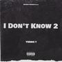 I DONT KNOW 2 (EP) [Explicit]