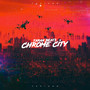 Chrome City (Explicit)