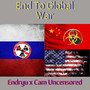 End To Global War (Explicit)