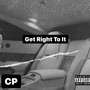 Get Right To It (Explicit)