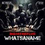 WHATSANAME (Explicit)