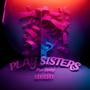 Play Sisters (Explicit)