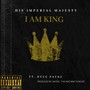 I Am King (feat. Dyce Payne) [Explicit]