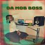 DA MOB BOSS (Explicit)