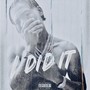 I Did it (Explicit)