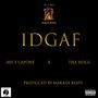 IDGAF (feat. Tha Hogg) [Explicit]