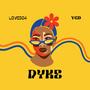 Dyke (feat. YGD) [Explicit]