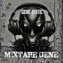 Mixtape Gene (Explicit)