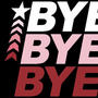 Bye, Bye, Bye! (Explicit)