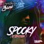Spooky (Up The Price) [Explicit]
