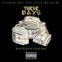 These Days (feat. Dai Dae) [Explicit]