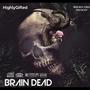 Brain Dead (Explicit)