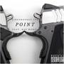 Point (feat. KA$ Money) [Explicit]