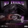 NO FRIENDS (Explicit)