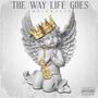 The Way Life Goes (Explicit)