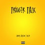 Trigger talk (Explicit)
