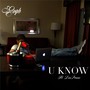 U Know (feat. Dru Preme) [Explicit]