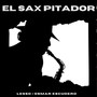 El Sax Pitador