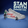 Stan Smith (Garage VIP) [Explicit]